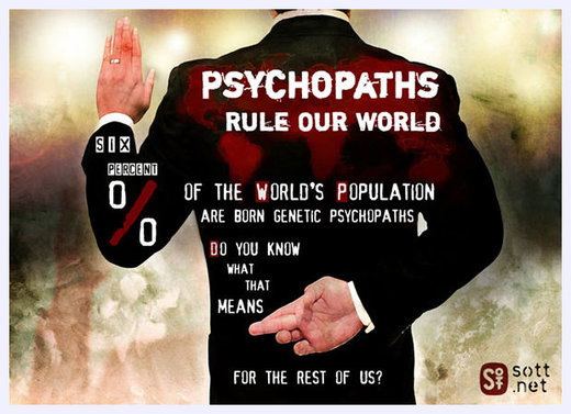 Psychopaths rule our world